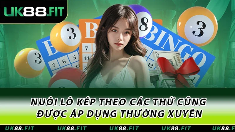 Nuôi lô kép theo các thứ cũng được áp dụng thường xuyên