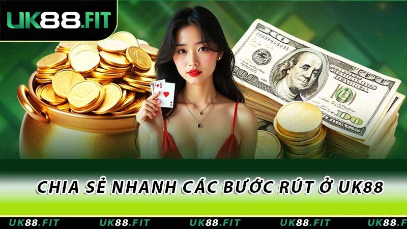 Chia sẻ nhanh các bước rút ở nhà cái