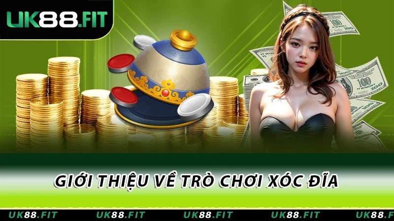 Giới thiệu về trò chơi xóc đĩa