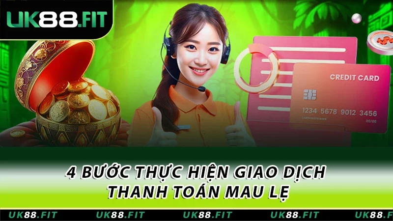 4 bước thực hiện giao dịch thanh toán mau lẹ