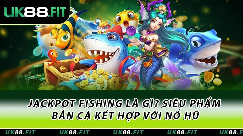 Jackpot Fishing