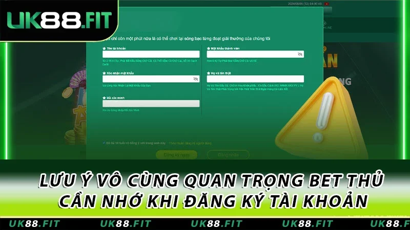 Lưu ý vô cùng quan trọng bet thủ cần nhớ khi đăng ký tài khoản