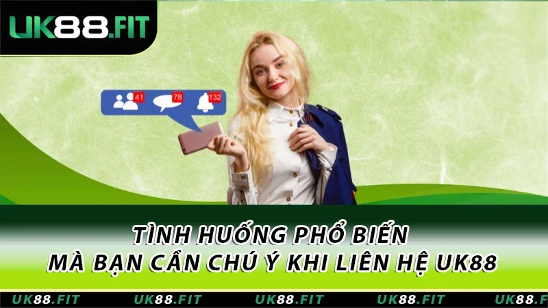 Tình huống phổ biến mà bạn cần chú ý 